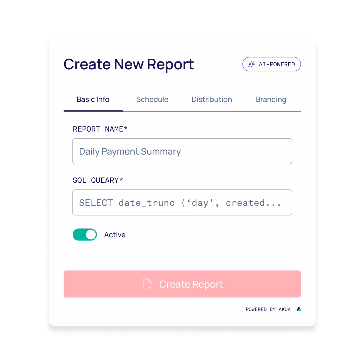 AKUA custom reports builder interface showing report configuration with scheduling and distribution options